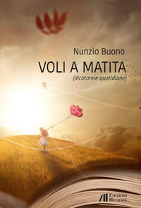 9788864665054 - Voli a matita (dicotomie quotidiane)