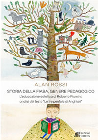 9788864666020 - Storia della fiaba, genere pedagogico. L'educazione estetica di Roberto Piumini: analisi del testo «Le tre pentole di An