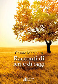 9788864667560 - Racconti di ieri e di oggi