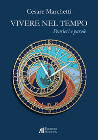 9788864668499 - Vivere nel tempo. Pensieri e parole