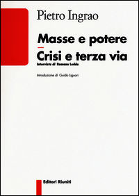 9788864731193 - Masse e potere crisi e terza via