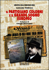 9788864731582 - Il partigiano Colorni e il grande sogno europeo