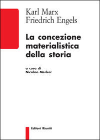 9788864732480 - La concezione materialistica della storia