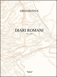 9788864760568 - Diari romani. 1852-1874