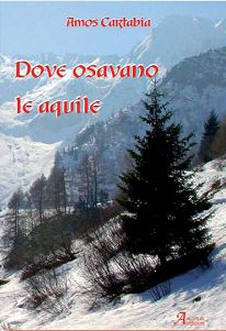 9788864900216 - Dove osavano le aquile