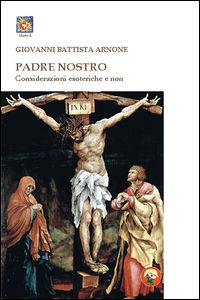 9788864962443 - Padre nostro. Considerazioni esoteriche e non
