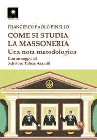 9788864966786 - Come si studia la massoneria. Una nota metodologica
