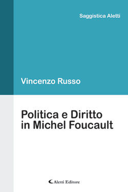 9788864985206 - Politica e diritto in Michel Foucault