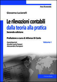 9788865075913 - Le rivelazioni contabili dalla teoria alla pratica. Vol. 1