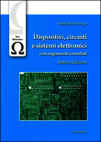 9788865077504 - Dispositivi, circuiti e sistemi elettronici con argomenti correlati