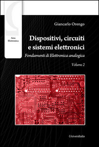 9788865078891 - Dispositivi, circuiti e sistemi elettronici. Circuiti e sistemi elettronici