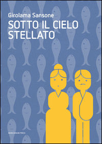 9788865122082 - Sotto il cielo stellato