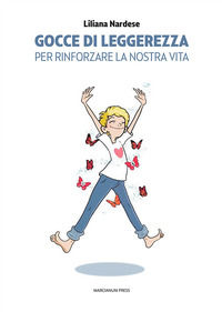 9788865128350 - Gocce di leggerezza. Per rinforzare la nostra vita