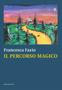 9788865128688 - Il percorso magico