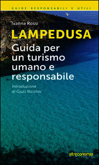 9788865161098 - Lampedusa. Guida per un turismo umano e responsabile