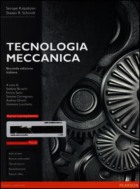 9788865183748 - Tecnologia meccanica. Ediz. mylab. Con e-text. Con espansione online