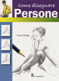 9788865208724 - Come disegnare persone con semplici passaggi. Ediz. a colori