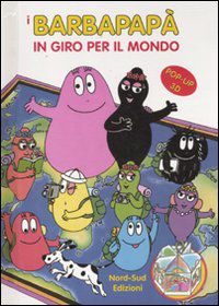 9788865260654 - I Barbapapà in giro per il mondo. Libro pop-up