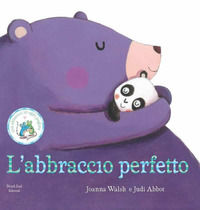 9788865260791 - L'abbraccio perfetto. Ediz. illustrata