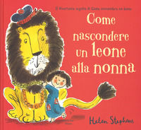 9788865265628 - Come nascondere un leone alla nonna