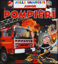 9788865266298 - Pompieri. Mille immagini. Ediz. illustrata