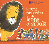 9788865266311 - Come nascondere un leone a scuola