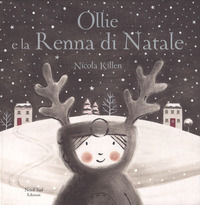 9788865268322 - Ollie e la renna di Natale. Ediz. a colori