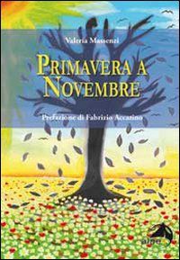 9788865310014 - Primavera a novembre