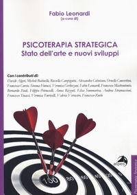 9788865316085 - Psicoterapia strategica. Stato dell'arte e nuovi sviluppi. Atti della conferenza (Milano, 27-28 ottobre 2018)