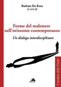 9788865316276 - Forme del malessere nell'orizzonte contemporaneo. Un dialogo interdisciplinare