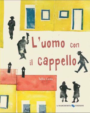 9788865320259 - L'uomo con il cappello. Ediz. illustrata