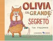 9788865320457 - Olivia e il grande segreto. Ediz. illustrata