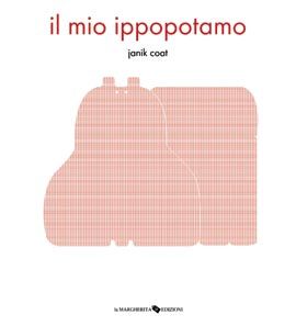 9788865320556 - Il mio ippopotamo. Ediz. illustrata