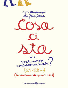 9788865320679 - Cosa ci sta in ventuno per ventotto centrimetri? Ediz. illustrata