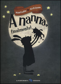 9788865321935 - A nanna, finalmente! Ediz. a colori