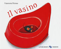 9788865322949 - Il vasino. Ediz. a colori