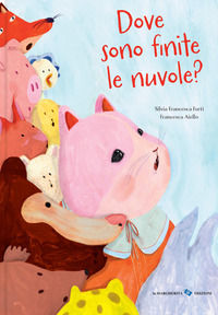 9788865325575 - Dove sono finite le nuvole? Ediz. a colori
