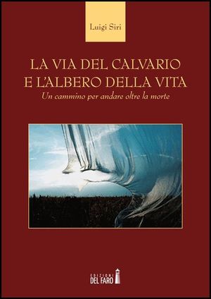 9788865370612 - La via del calvario e l'albero della vita