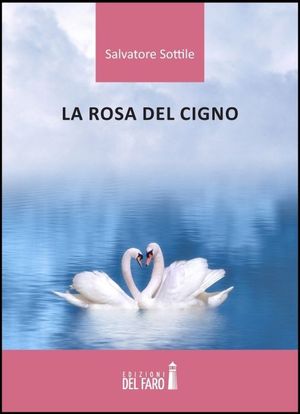 9788865371527 - La rosa del cigno