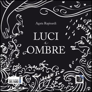 9788865371688 - Luci e ombre. Audiolibro. CD Audio formato MP3. Ediz. integrale
