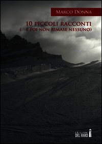9788865372937 - 10 piccoli racconti (... e poi non rimase nessuno)