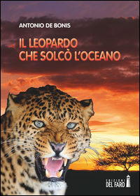 9788865375334 - Il leopardo che solcò l'oceano