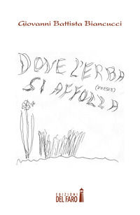 9788865376386 - Dove l'erba si affolla