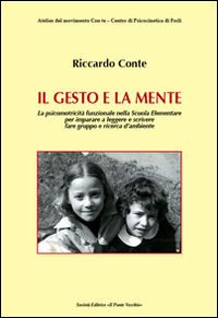 9788865415214 - Il gesto e la mente