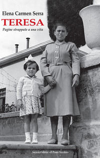 9788865416556 - Teresa. Pagine strappate a una vita
