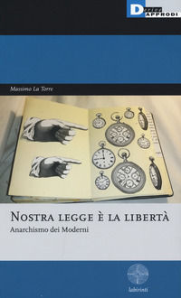 9788865481899 - Nostra legge è la libertà