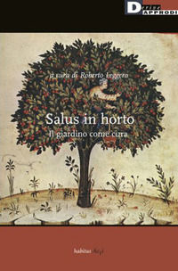 9788865483350 - Salus in horto. Il giardino come cura