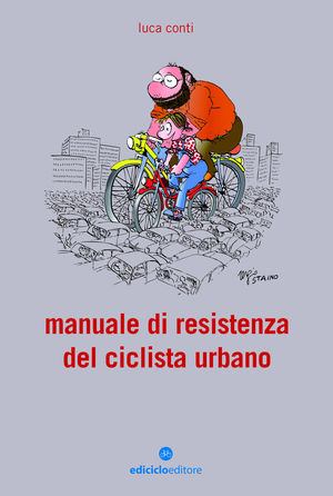 9788865490068 - Manuale di resistenza del ciclista urbano