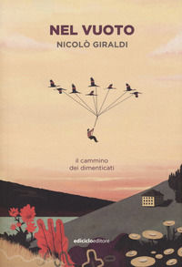 9788865492512 - Nel vuoto. Il cammino dei dimenticati