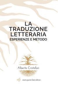 9788865509067 - La traduzione letteraria. Esperienze e metodo